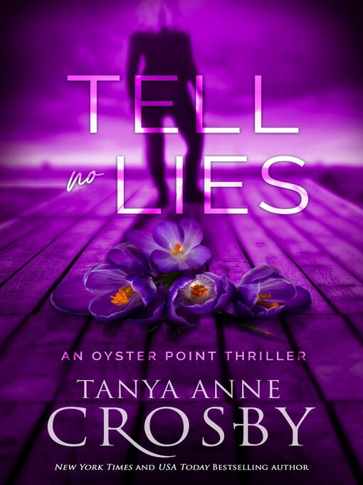 Title details for Tell No Lies by Tanya Anne Crosby - Available